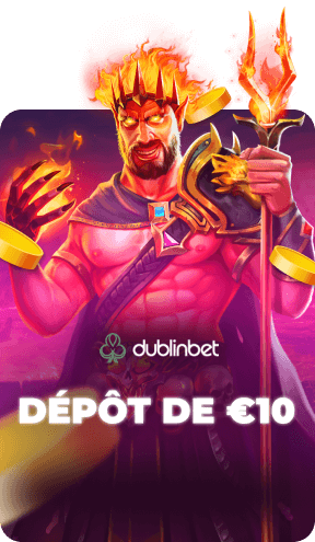 Casino en ligne depot 10€ au DublinBet