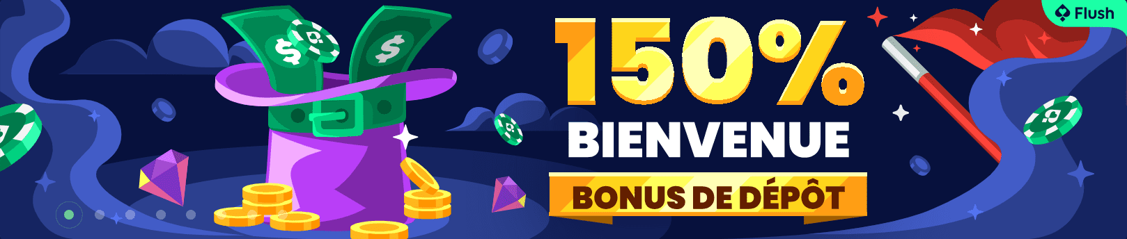 Welcome Bonus au Flush Casino Bonus de Bienvenue du FlushCasino en France