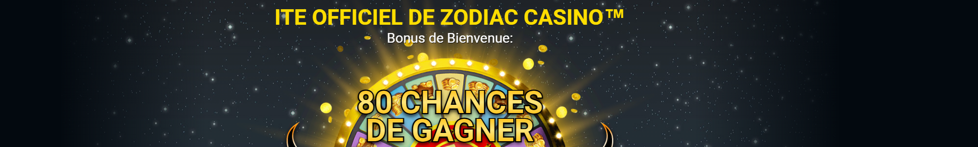 bonus Zodiac Casino - 80 spins gratuits de gagner le bonus de bienvenue du Jackpot